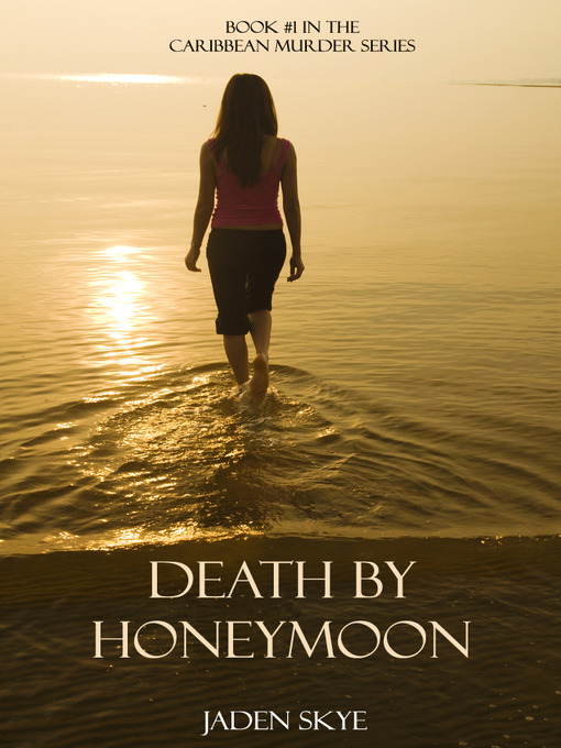 Title details for Death by Honeymoon  by Jaden Skye - Wait list